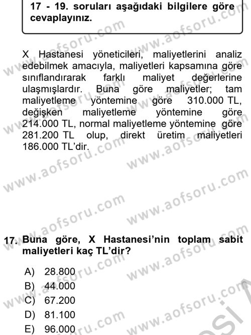 Sağlık Kurumlarında Maliyet Yönetimi Dersi 2016 - 2017 Yılı (Vize) Ara Sınav Soruları 17. Soru