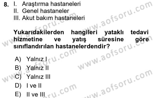 Sağlık Kurumlarında Maliyet Yönetimi Dersi 2016 - 2017 Yılı (Vize) Ara Sınav Soruları 8. Soru