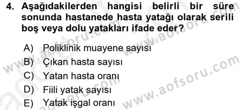 Sağlık Kurumlarında Maliyet Yönetimi Dersi 2017 - 2018 Yılı 3 Ders Sınav Soruları 4. Soru