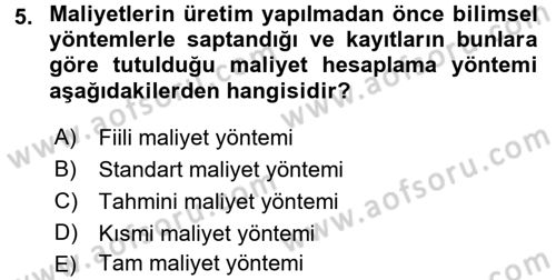 Sağlık Kurumlarında Maliyet Yönetimi Dersi 2017 - 2018 Yılı 3 Ders Sınav Soruları 5. Soru