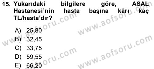 Sağlık Kurumlarında Maliyet Yönetimi Dersi 2017 - 2018 Yılı (Vize) Ara Sınav Soruları 15. Soru