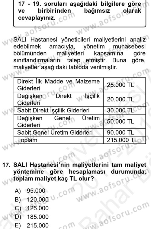 Sağlık Kurumlarında Maliyet Yönetimi Dersi 2017 - 2018 Yılı (Vize) Ara Sınav Soruları 17. Soru