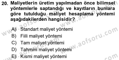 Sağlık Kurumlarında Maliyet Yönetimi Dersi 2017 - 2018 Yılı (Vize) Ara Sınav Soruları 20. Soru