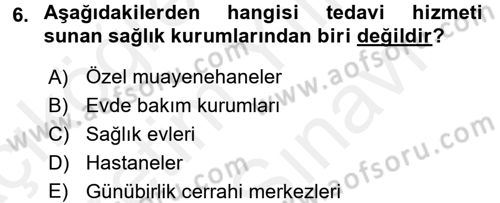 Sağlık Kurumlarında Maliyet Yönetimi Dersi 2017 - 2018 Yılı (Vize) Ara Sınav Soruları 6. Soru