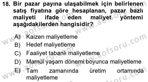 Sağlık Kurumlarında Maliyet Yönetimi Dersi 2017 - 2018 Yılı (Final) Dönem Sonu Sınav Soruları 18. Soru