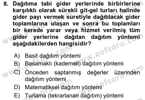 Sağlık Kurumlarında Maliyet Yönetimi Dersi 2017 - 2018 Yılı (Final) Dönem Sonu Sınav Soruları 8. Soru