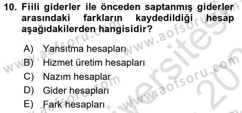 Sağlık İşletmelerinde Maliyet Yönetim Dersi 2020 - 2021 Yılı Yaz Okulu Sınav Soruları 10. Soru