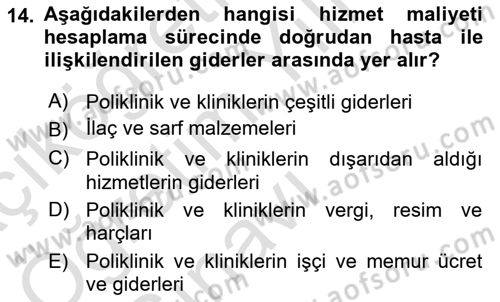 Sağlık İşletmelerinde Maliyet Yönetim Dersi 2020 - 2021 Yılı Yaz Okulu Sınav Soruları 14. Soru