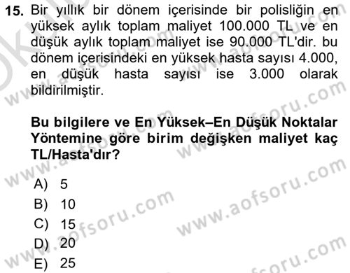 Sağlık İşletmelerinde Maliyet Yönetim Dersi 2020 - 2021 Yılı Yaz Okulu Sınavı 15. Soru