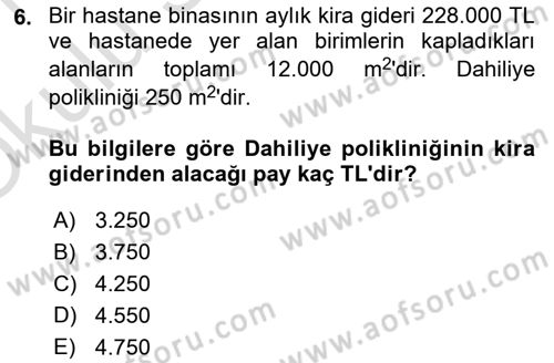 Sağlık İşletmelerinde Maliyet Yönetim Dersi 2020 - 2021 Yılı Yaz Okulu Sınav Soruları 6. Soru