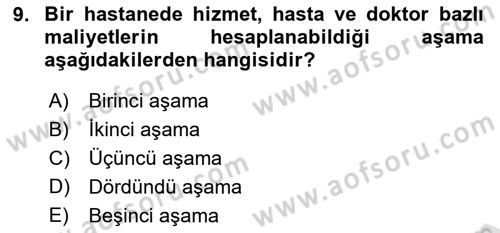 Sağlık İşletmelerinde Maliyet Yönetim Dersi 2020 - 2021 Yılı Yaz Okulu Sınavı 9. Soru