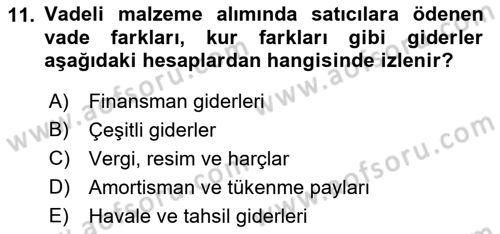 Sağlık İşletmelerinde Maliyet Yönetim Dersi 2021 - 2022 Yılı (Vize) Ara Sınav Soruları 11. Soru