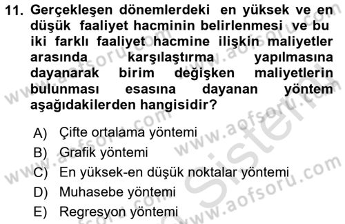 Sağlık İşletmelerinde Maliyet Yönetim Dersi 2021 - 2022 Yılı (Final) Dönem Sonu Sınavı 11. Soru