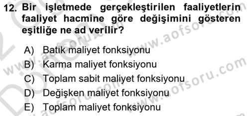 Sağlık İşletmelerinde Maliyet Yönetim Dersi 2021 - 2022 Yılı (Final) Dönem Sonu Sınavı 12. Soru