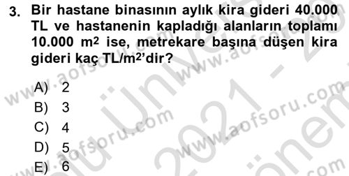 Sağlık İşletmelerinde Maliyet Yönetim Dersi 2021 - 2022 Yılı (Final) Dönem Sonu Sınavı 3. Soru