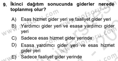 Sağlık İşletmelerinde Maliyet Yönetim Dersi 2021 - 2022 Yılı (Final) Dönem Sonu Sınavı 9. Soru