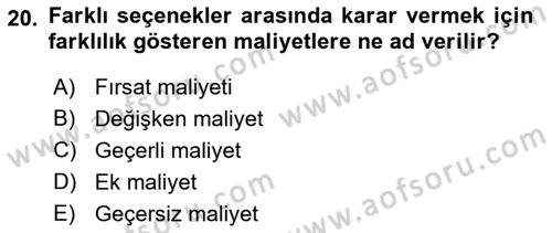 Sağlık İşletmelerinde Maliyet Yönetim Dersi 2022 - 2023 Yılı Yaz Okulu Sınavı 20. Soru