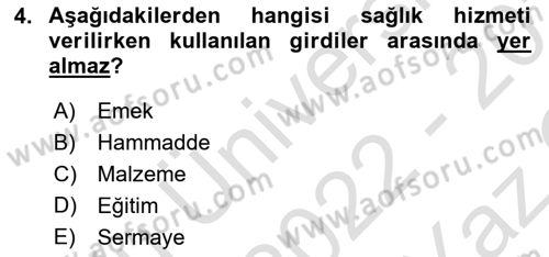 Sağlık İşletmelerinde Maliyet Yönetim Dersi 2022 - 2023 Yılı Yaz Okulu Sınavı 4. Soru