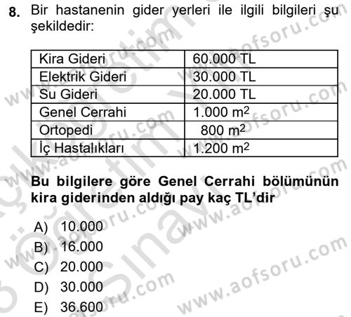 Sağlık İşletmelerinde Maliyet Yönetim Dersi 2022 - 2023 Yılı Yaz Okulu Sınavı 8. Soru