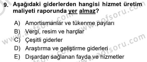 Sağlık İşletmelerinde Maliyet Yönetim Dersi 2022 - 2023 Yılı Yaz Okulu Sınav Soruları 9. Soru