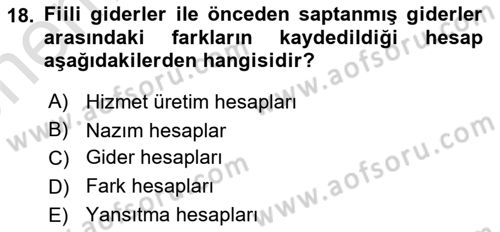 Sağlık İşletmelerinde Maliyet Yönetim Dersi 2023 - 2024 Yılı (Vize) Ara Sınav Soruları 18. Soru