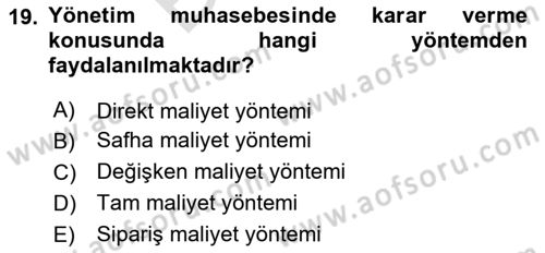 Sağlık İşletmelerinde Maliyet Yönetim Dersi 2023 - 2024 Yılı (Final) Dönem Sonu Sınav Soruları 19. Soru