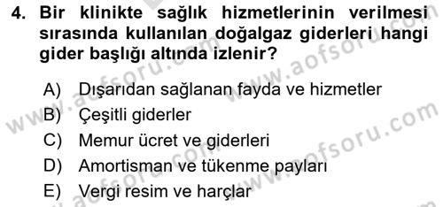 Sağlık İşletmelerinde Maliyet Yönetim Dersi 2023 - 2024 Yılı (Final) Dönem Sonu Sınav Soruları 4. Soru