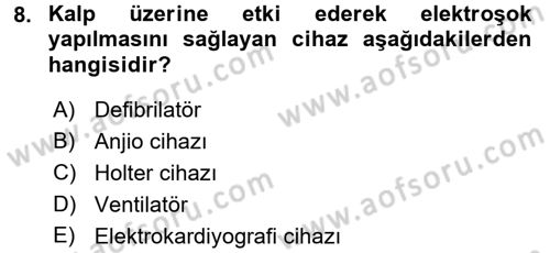 Tibbi Cihaz Ve Malzemeler Dersi 2017 - 2018 Yılı (Final) Dönem Sonu Sınavı 8. Soru