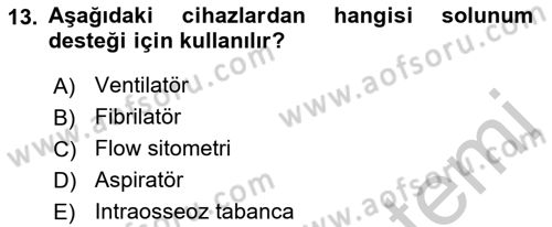 Tibbi Cihaz Ve Malzemeler Dersi 2018 - 2019 Yılı Yaz Okulu Sınavı 13. Soru