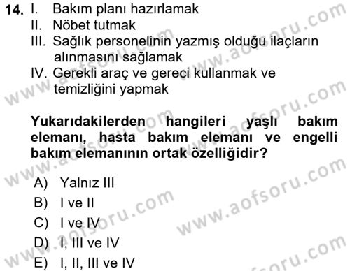 Bakım Elemanı Yetiştirme Ve Geliştirme 1 Dersi 2017 - 2018 Yılı (Vize) Ara Sınav Soruları 14. Soru