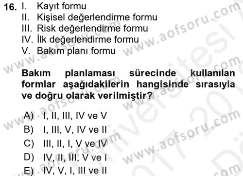 Bakım Elemanı Yetiştirme Ve Geliştirme 1 Dersi 2017 - 2018 Yılı (Vize) Ara Sınav Soruları 16. Soru