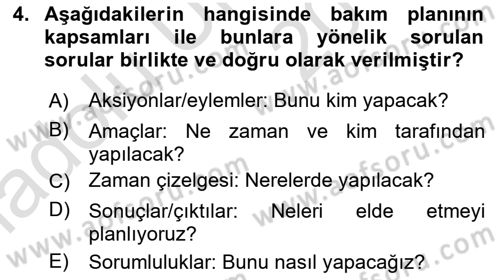 Bakım Elemanı Yetiştirme Ve Geliştirme 1 Dersi 2018 - 2019 Yılı 3 Ders Sınav Soruları 4. Soru
