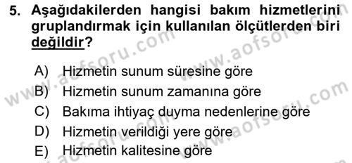 Bakım Elemanı Yetiştirme Ve Geliştirme 1 Dersi 2018 - 2019 Yılı 3 Ders Sınav Soruları 5. Soru