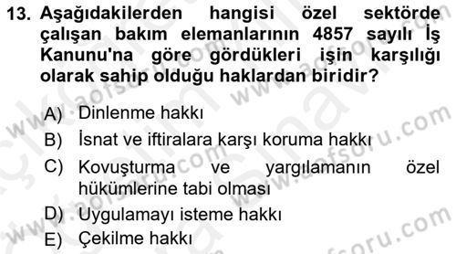 Bakım Elemanı Yetiştirme Ve Geliştirme 1 Dersi 2018 - 2019 Yılı (Vize) Ara Sınav Soruları 13. Soru
