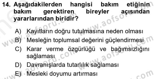 Bakım Elemanı Yetiştirme Ve Geliştirme 1 Dersi 2018 - 2019 Yılı (Vize) Ara Sınav Soruları 14. Soru