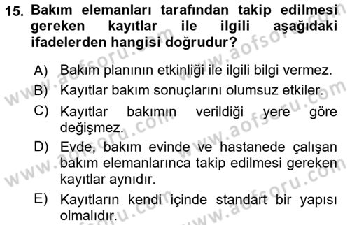 Bakım Elemanı Yetiştirme Ve Geliştirme 1 Dersi 2018 - 2019 Yılı (Vize) Ara Sınav Soruları 15. Soru