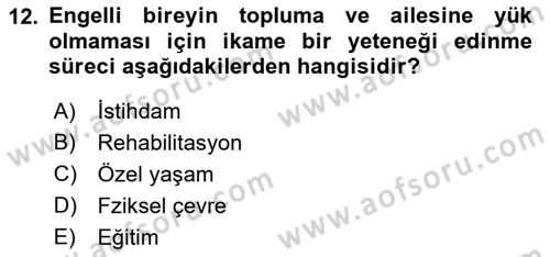 Bakım Elemanı Yetiştirme Ve Geliştirme 1 Dersi 2018 - 2019 Yılı (Final) Dönem Sonu Sınav Soruları 12. Soru