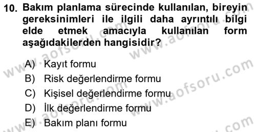 Bakım Elemanı Yetiştirme Ve Geliştirme 1 Dersi 2018 - 2019 Yılı Yaz Okulu Sınav Soruları 10. Soru