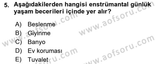 Bakım Elemanı Yetiştirme Ve Geliştirme 1 Dersi 2018 - 2019 Yılı Yaz Okulu Sınav Soruları 5. Soru
