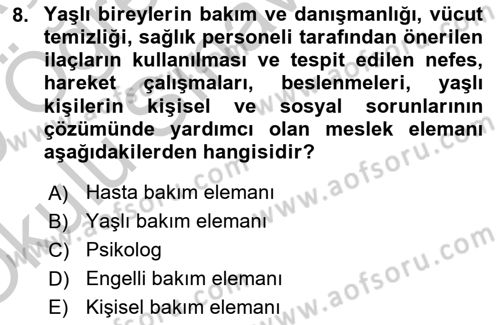 Bakım Elemanı Yetiştirme Ve Geliştirme 1 Dersi 2018 - 2019 Yılı Yaz Okulu Sınav Soruları 8. Soru