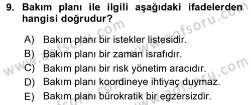 Bakım Elemanı Yetiştirme Ve Geliştirme 1 Dersi 2018 - 2019 Yılı Yaz Okulu Sınav Soruları 9. Soru