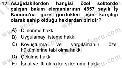 Bakım Elemanı Yetiştirme Ve Geliştirme 1 Dersi 2021 - 2022 Yılı (Vize) Ara Sınav Soruları 12. Soru