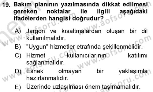 Bakım Elemanı Yetiştirme Ve Geliştirme 1 Dersi 2021 - 2022 Yılı (Vize) Ara Sınav Soruları 19. Soru