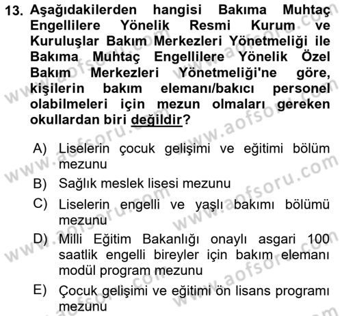 Bakım Elemanı Yetiştirme Ve Geliştirme 1 Dersi 2023 - 2024 Yılı (Vize) Ara Sınav Soruları 13. Soru