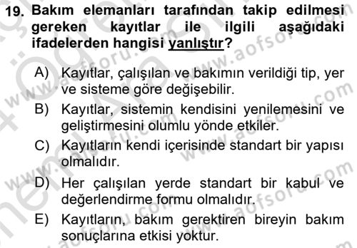 Bakım Elemanı Yetiştirme Ve Geliştirme 1 Dersi 2023 - 2024 Yılı (Vize) Ara Sınav Soruları 19. Soru