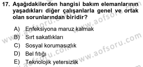 Bakım Elemanı Yetiştirme Ve Geliştirme 1 Dersi 2023 - 2024 Yılı (Final) Dönem Sonu Sınav Soruları 17. Soru