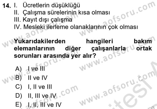 Bakım Elemanı Yetiştirme Ve Geliştirme 1 Dersi 2023 - 2024 Yılı Yaz Okulu Sınav Soruları 14. Soru