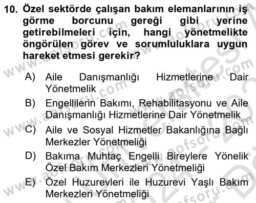 Bakım Elemanı Yetiştirme Ve Geliştirme 1 Dersi 2024 - 2025 Yılı (Vize) Ara Sınav Soruları 10. Soru