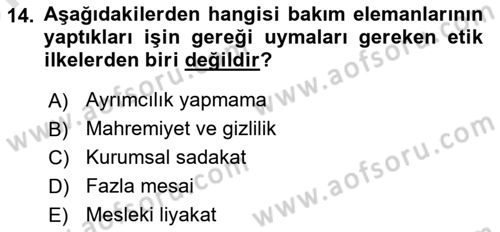 Bakım Elemanı Yetiştirme Ve Geliştirme 1 Dersi 2024 - 2025 Yılı (Vize) Ara Sınav Soruları 14. Soru