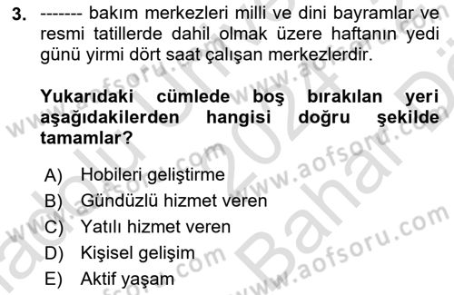 Bakım Elemanı Yetiştirme Ve Geliştirme 1 Dersi 2024 - 2025 Yılı (Vize) Ara Sınav Soruları 3. Soru